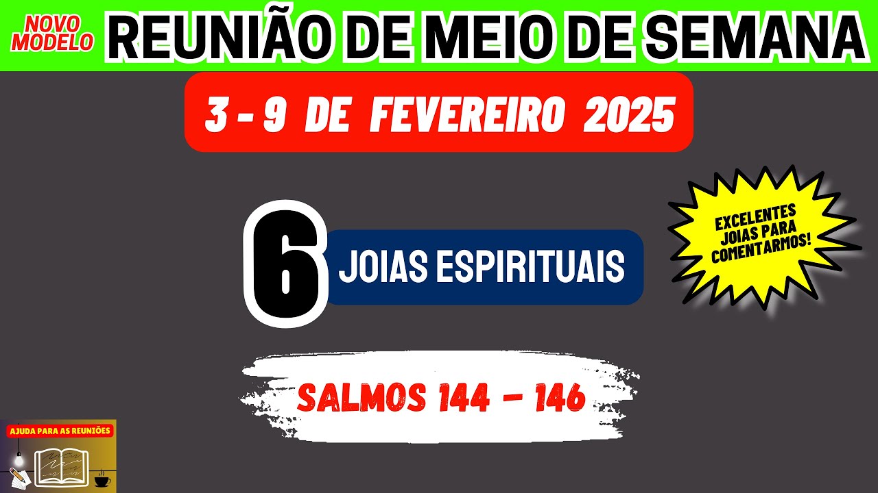 Reunião de meio de semana 3-9 de fevereiro 2025 Joias Espirituais. JW Brasil