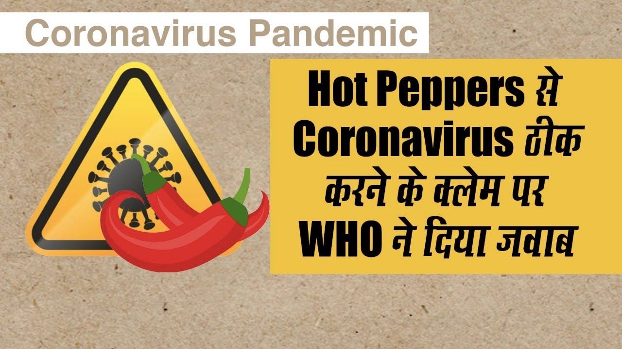 WHO Responds To Claims of Coronavirus Treatment With Hot Pepper
