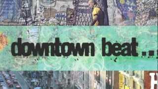 Downtown Beat Promo