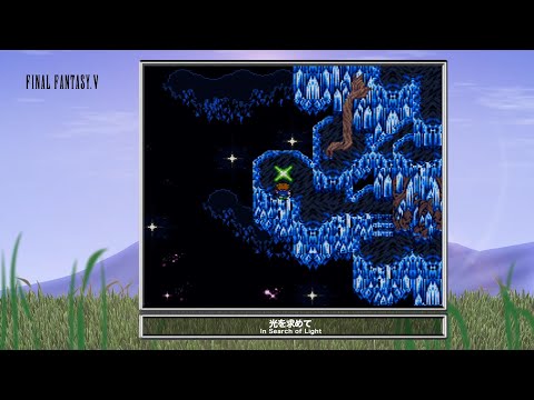 [Video Soundtrack] In Search of Light [FINAL FANTASY V]