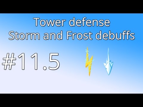 11.5 Unity Tower defense tutorial - Frost and Storm debuffs
