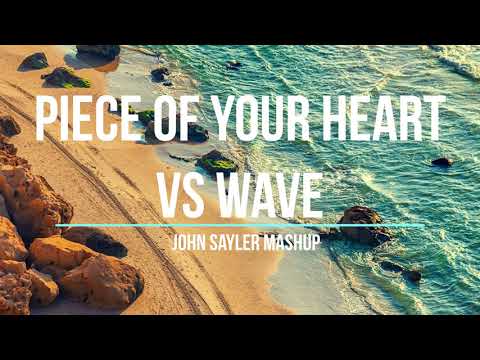 Piece of your Heart vs Wave - MEDUZA vs Zen/it (John Sayler Mashup)