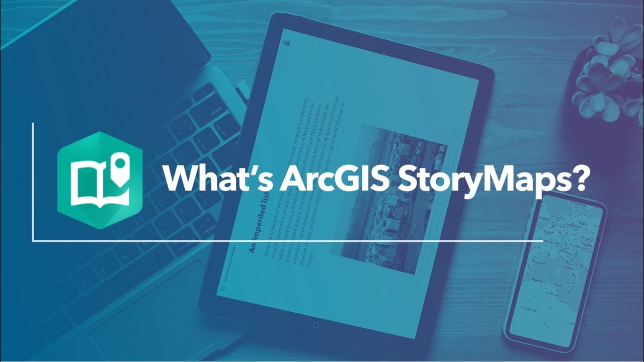 What's ArcGIS StoryMaps?