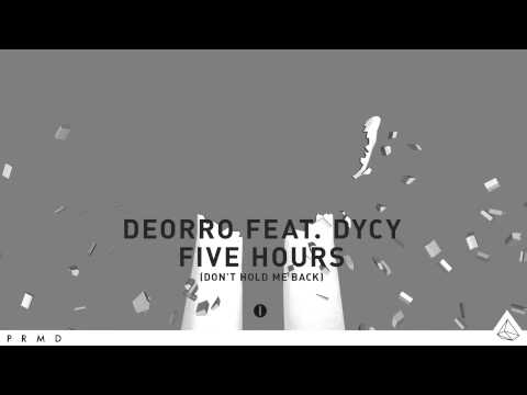Deorro feat. DyCy - Five Hours (Don't Hold Me Back) [ICONS]