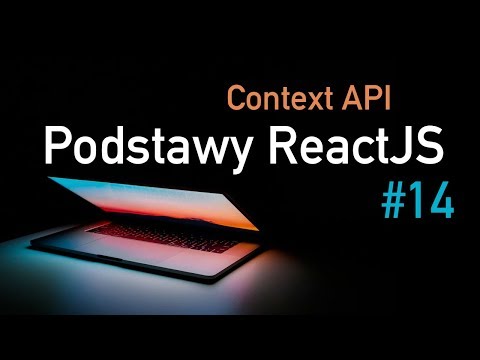 Podstawy ReactJS #14 - Context API 2/2