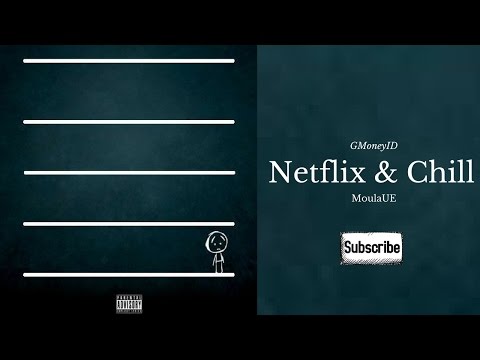 Warm Soul, MoulaUE - Netflix & Chill [Official Audio]