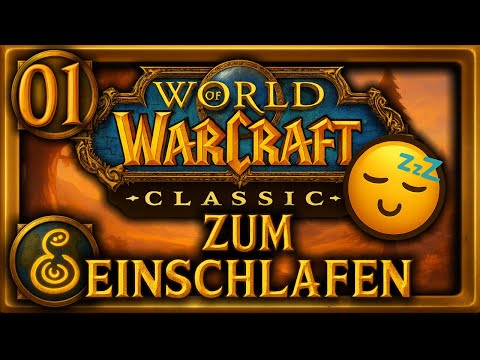 WoW Classic – Ohne Stress | Folge 01 | Let’s Play zum Einschlafen 😴 [Deutsch]