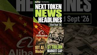 Next Token News Headlines | 22 Sept 2026 | Alibaba, AMD & Global AI Oversight