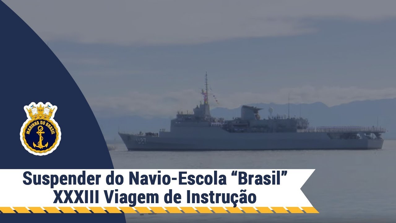 Navio-Escola "Brasil" suspende para a XXXIII Viagem de Instrução de Guardas-Marinha