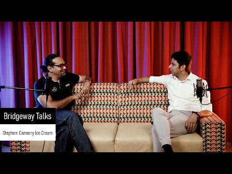 Bridgeway Talks | Episode 4 | Mr Stephen, Camerry Ice Cream
