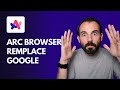 Arc Browser a remplacé la recherche Google
