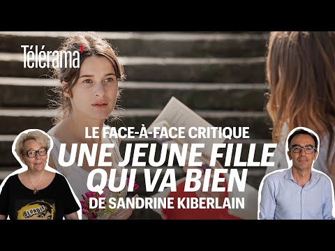“Une jeune fille qui va bien” de Sandrine Kiberlain : le face-à-face critique