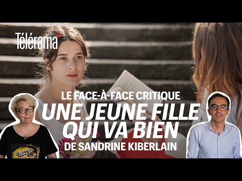 “Une jeune fille qui va bien” de Sandrine Kiberlain : le face-à-face critique
