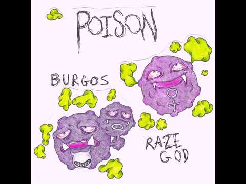BURGOS X RAZEGOD - POISON PROD BY TWENTYTWO