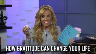 How Gratitude Can Change Your Life