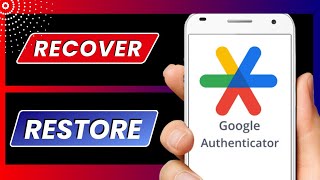 Recover Google Authenticator • How to Restore Google Authenticator Codes • 2 Factor Authenticator
