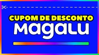 CUPOM MAGAZINE LUIZA SETEMBRO 2024 | CUPOM DE DESCONTO MAGAZINE LUIZA 2024