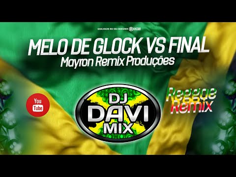 MELO DE GLOCK REGGAE FUNK VS FINAL