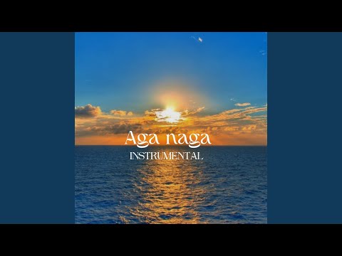 Aga Naga (Instrumental)