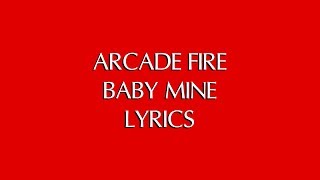 ARCADE FIRE - BABY MINE LYRICS