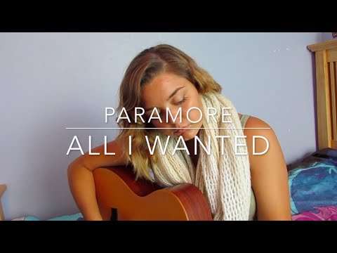 All I Wanted- Paramore (cover)