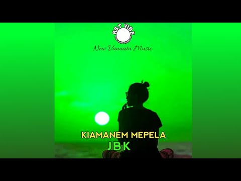 JBK - Kiamanem Mepela