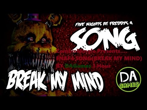 FNAF4 SONG (BREAK MY MIND) BY DAGames 1 Hour