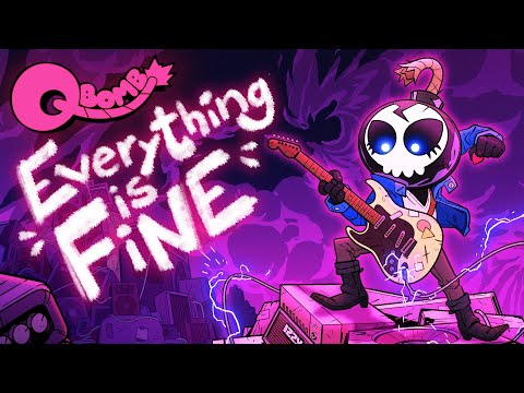 Qbomb - Everything is Fine  (Lyric Video)
