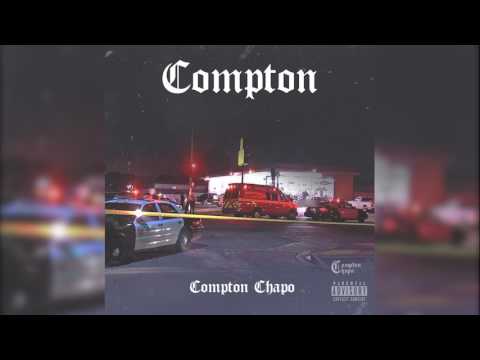 Compton Chapo - COMPTON