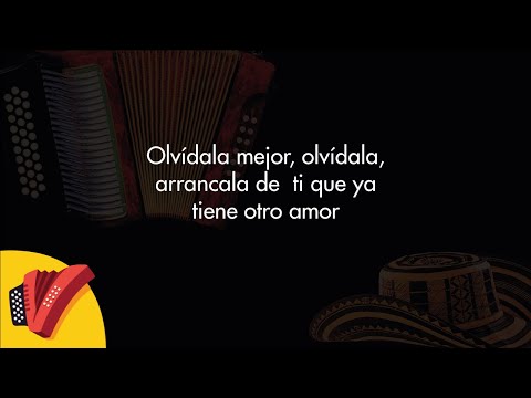 Olvídala, Binomio De Oro De América, Video Letra - Sentir Vallenato