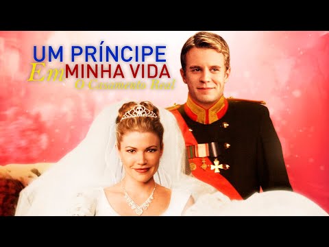 Filme Um Príncipe em Minha Vida 2 (2006) – O Casamento Real 2006