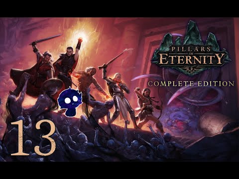 Evna Plays Pillars Of Eternity - Definitive Edition Episode 13 [Raedric Falls]
