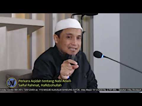 Perkara Aqidah tentang Nabi Adam  |  Saiful Rahmat, Hafidzohullah