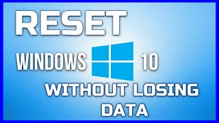 How to Reset Windows 10 Without Losing Data  | Reinstall windows 10