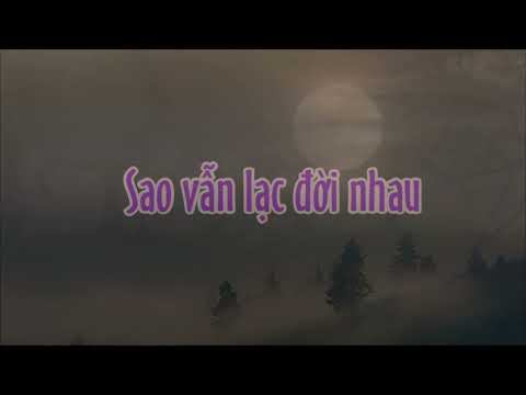 Sao vẫn lạc đời nhau Sheet - Cao Huy Thế