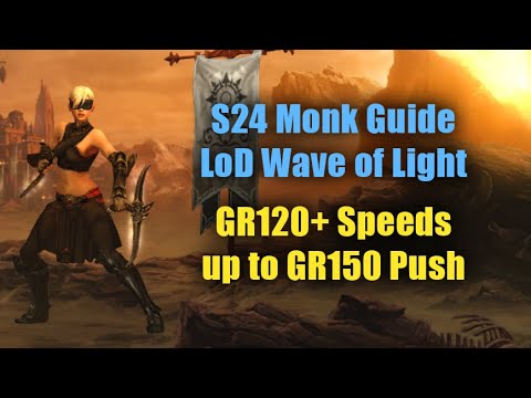 BEST BUILD in the Game - Up to GR150 Solo Push - LoD Wave of Light Monk Guide (Diablo 3 Season 24)