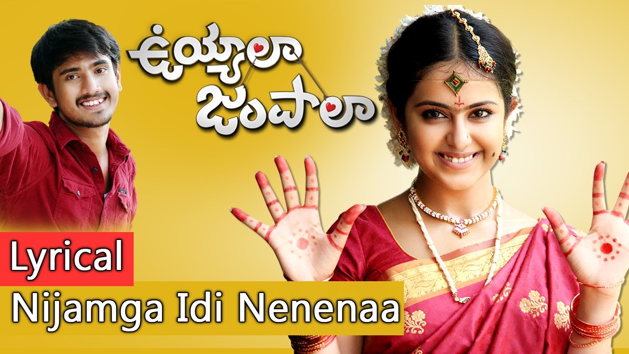 Nijamga Idi Nenenaa Lyrics  | Uyyala Jampala | Avika Gor, Raj Tarun | Harshika Gudi, Sunny MR | M R Sunny