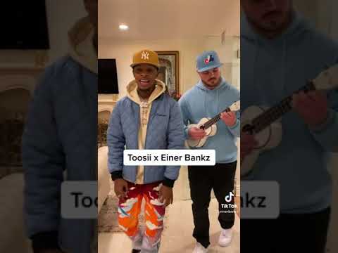 Toosii x Einer Bankz