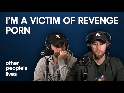 I'm A Victim Of Revenge Porn