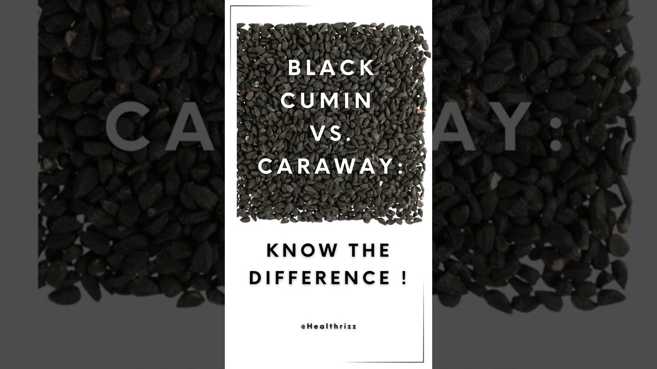 Black Cumin vs Caraway – Don’t Confuse These! 🌿 #healthrizz