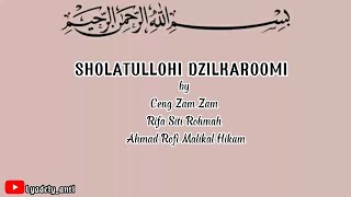 Download lagu SHOLATULLOHI DZILKAROOMI by Ceng Zam Zam, Rifa Siti Rohmah dan Ahmad Rofi Malikal Hikam mp3 Download lagu SHOLATULLOHI DZILKAROOMI by Ceng Zam Zam, Rifa Siti Rohmah dan Ahmad Rofi Malikal Hikam mp3