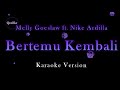 Melly Goeslaw Ft Nike Ardilla Bertemu Kembali Karaoke Version By QraOke