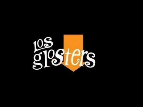 LOS GLOSTERS - Gritos Part II