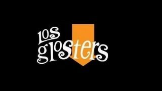 LOS GLOSTERS - Gritos Part II