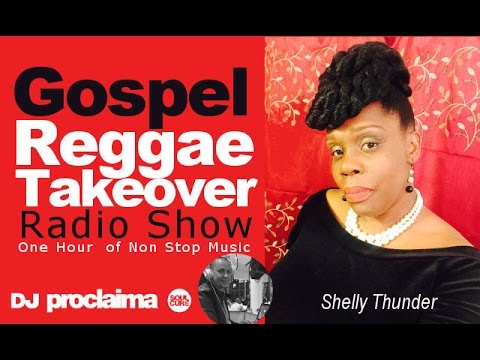 ONE HOUR GOSPEL REGGAE  MIX 2016 - DJ Proclaima Reggae Takeover Radio Show 12th August