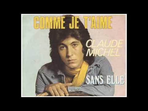 Claude Michel - Comme je t'aime