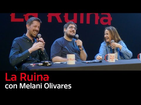 270. La Ruina (con Melani Olivares)