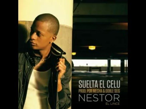 Nestor El Lince - Suelta El Celu