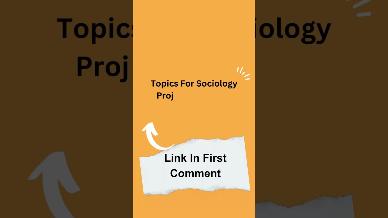 Topics For Sociology Project Class 12th