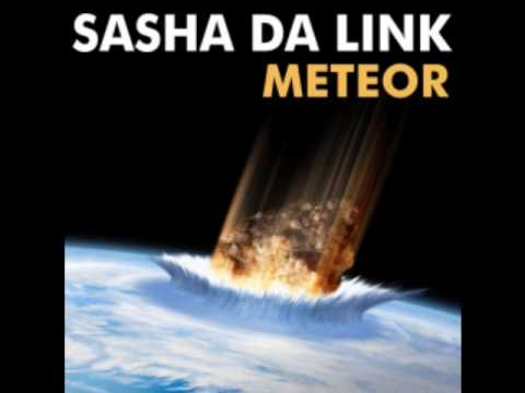 Sasha Da Link - Meteor(NatLife somewhere in the Sky mix)